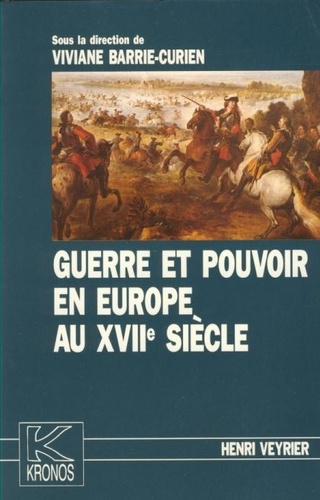 Emprunter Guerre et pouvoir en Europe au XVIIe siècle. Kronos N° 7 livre