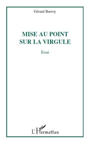 Emprunter Mise au point sur la virgule. Essai livre