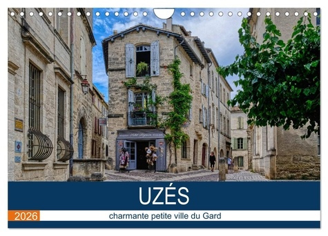 Emprunter Uzès - charmante petite ville du Gard (Calendrier mural 2026 DIN A4 vertical), CALVENDO calendrier m livre