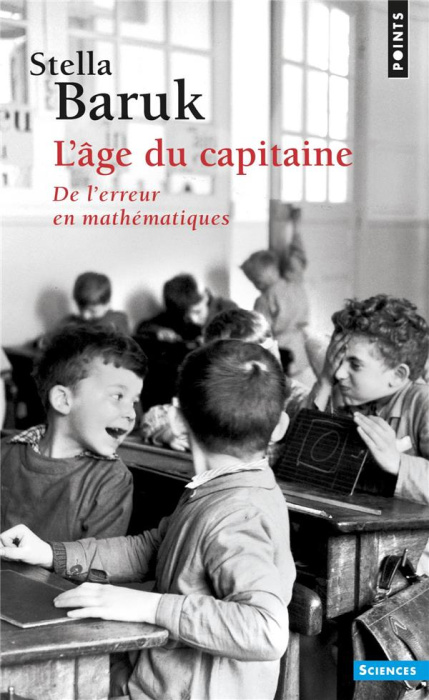 Emprunter L'âge du capitaine. De l'erreur en mathématiques livre