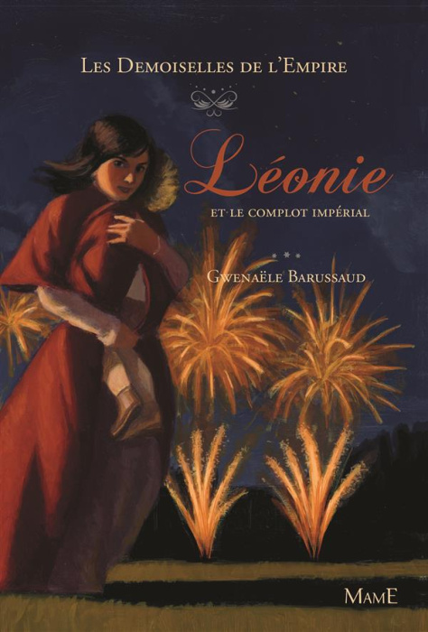 Emprunter Les Demoiselles de l'Empire Tome 3 : Léonie et le complot impérial livre