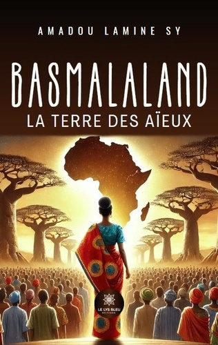 Emprunter Basmalaland. La terre des aïeux livre