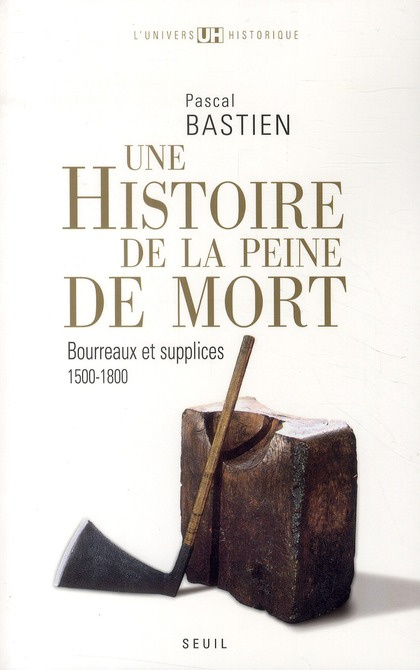 Emprunter Histoire de la peine de mort. Bourreaux et supplices, Paris-Londres, 1500-1800 livre