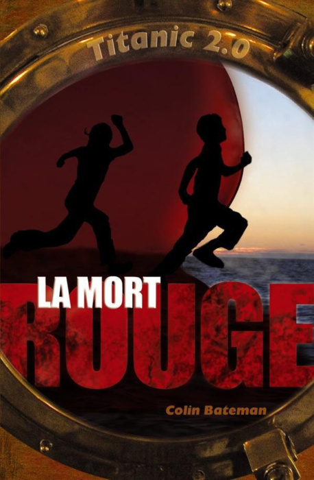 Emprunter Titanic 2.0 Tome 1 : La Mort rouge livre