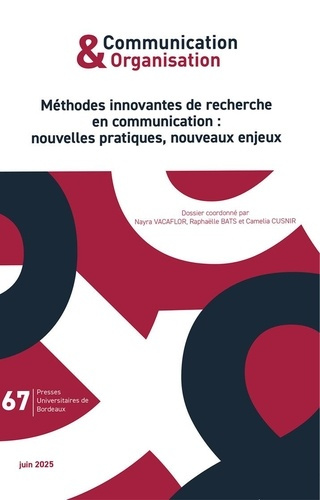Emprunter Communication & Organisation N° 67, juin 2025 : Méthodes innovantes de recherche en communication. N livre