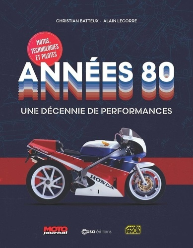 Emprunter Motos, technologies et pilotes Années 80. Une décennie de performances livre