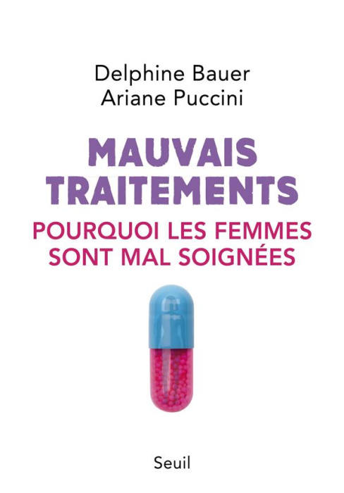 Emprunter Mauvais traitements. Pourquoi les femmes sont mal soignées livre