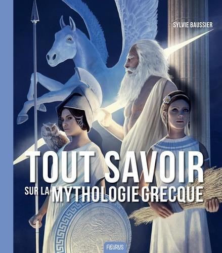 Emprunter Tout savoir sur la mythologie grecque livre