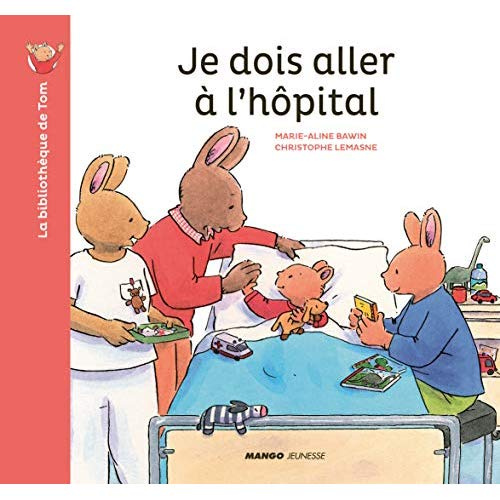 Emprunter La bibliothèque de Tom : Je dois aller à l'hôpital livre