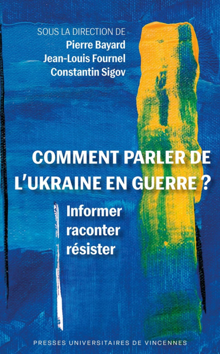 Emprunter Comment parler de l'Ukraine en guerre ? Informer, raconter, résister livre
