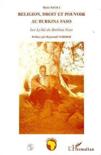Emprunter Religion, droit et pouvoir au Burkina Faso. Les Lyèlú du Burkina Faso livre