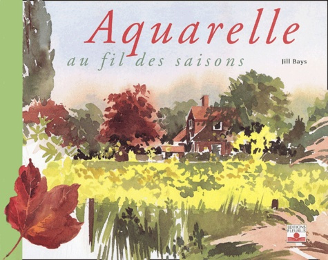 Emprunter Aquarelle au fil des saisons livre