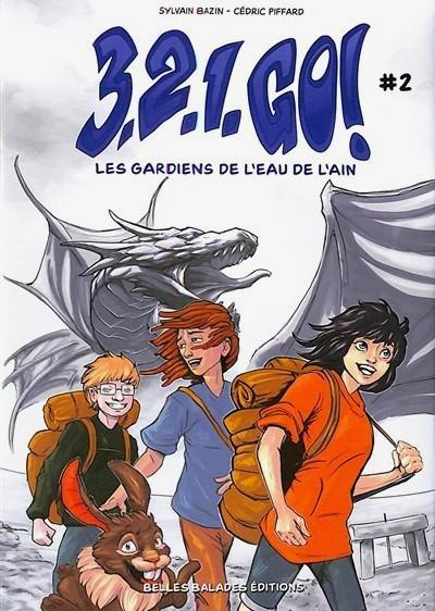 Emprunter 3, 2, 1, go ! Tome 2 : Les gardiens de l'eau de l'Ain livre