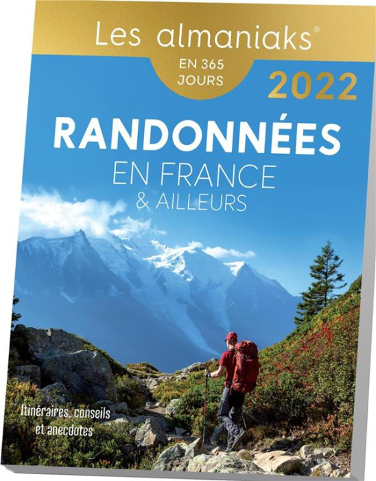 Emprunter Randonnées en France et ailleurs. Itinéraires, conseils et anecdotes, Edition 2022 livre