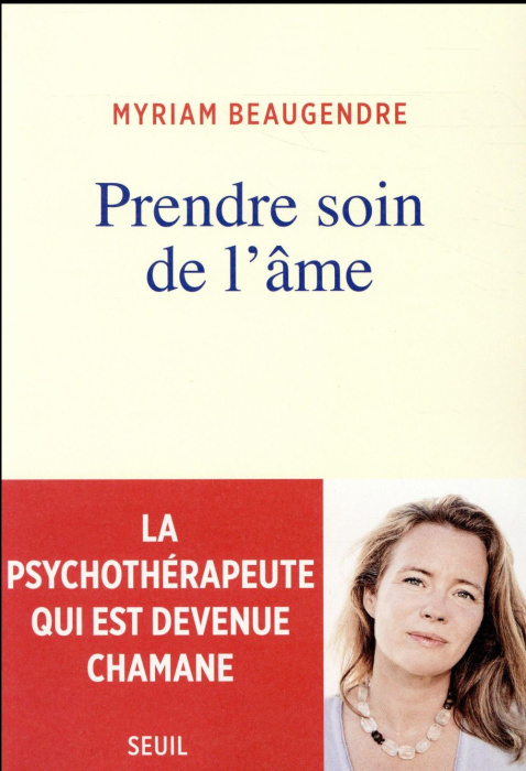 Emprunter Prendre soin de l'âme. La psychothérapeute qui est devenue chamane livre