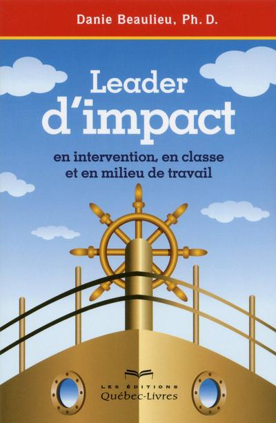 Emprunter Leader d'impact - En intervention, en classe et enmilieu de travail 2ED livre