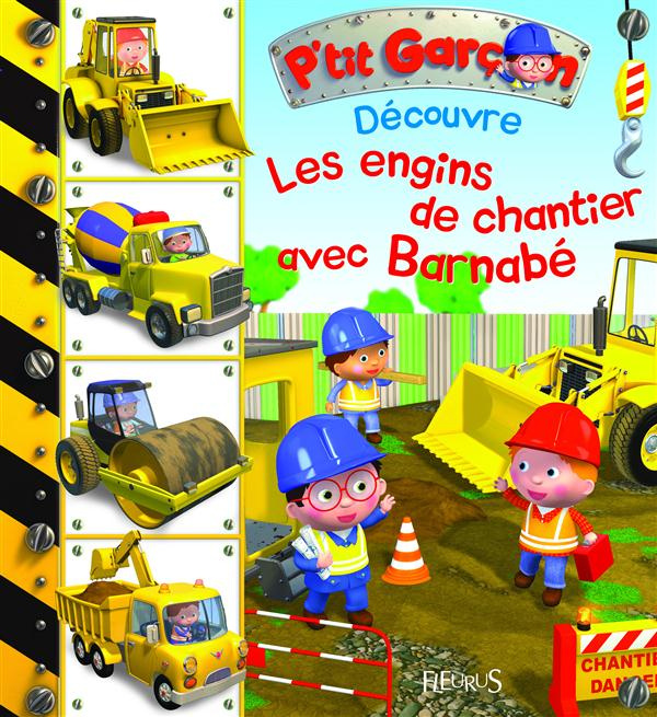 Emprunter Découvre les engins de chantier avec Barnabé livre