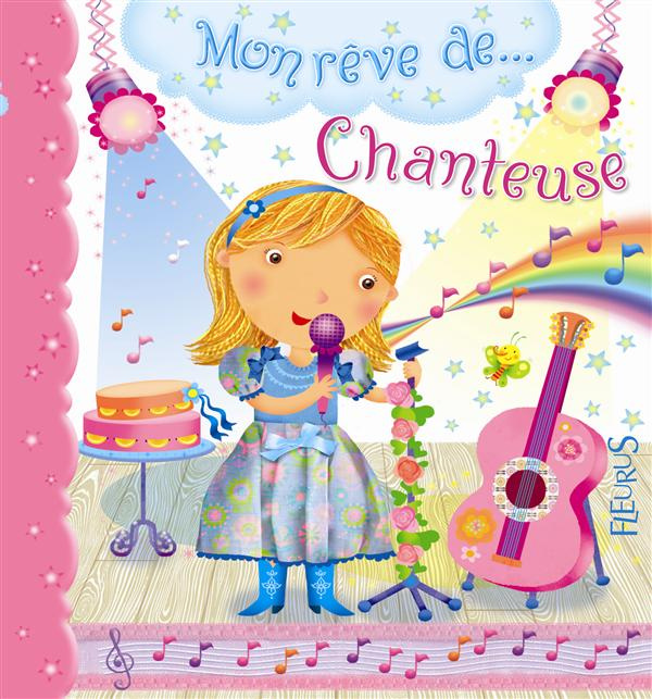 Emprunter Mon rêve de ... Chanteuse livre