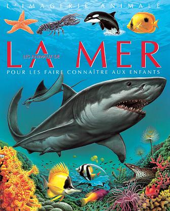 Emprunter Les animaux de la mer pour les faire connaître aux enfants livre