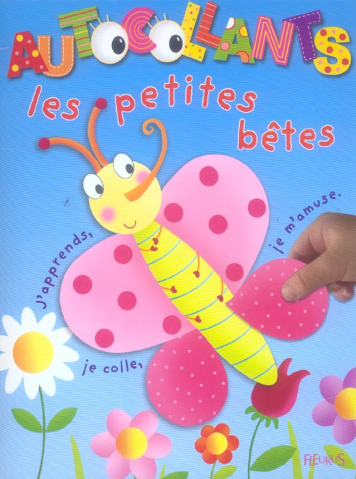 Emprunter Les petites bêtes. J'apprends, je colle, je m'amuse livre
