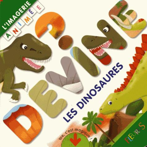 Emprunter Devine ? Les dinosaures livre