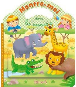 Emprunter Montre-moi dans la savane livre