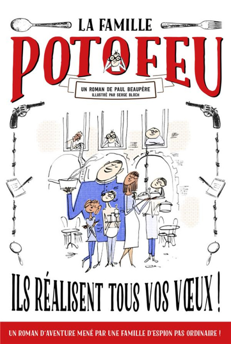 Emprunter La famille Potofeu Tome 1 : Ils réalisent tous vos voeux ! livre