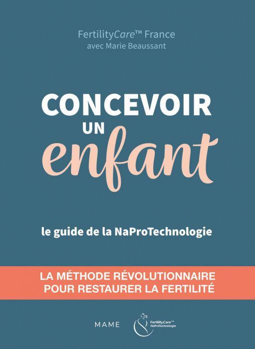 Emprunter Concevoir un enfant. Restaurer la fertilité avec la NaProTechnologie livre