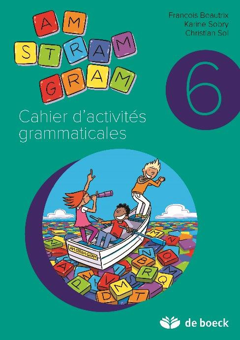 Emprunter Cahier d'activités grammaticales 6e Am stram gram livre