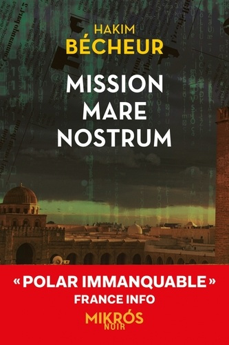 Emprunter Mission Mare Nostrum livre