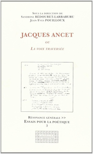 Emprunter Jacques Ancet ou La voix traversée livre