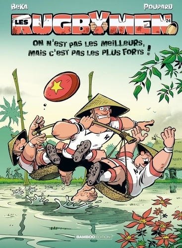 Emprunter Les Rugbymen Tome 24 : On n'est pas les meilleurs, mais c'est pas les plus forts ! livre