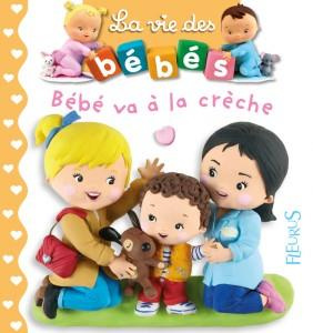 Emprunter Bébé va à la crèche livre
