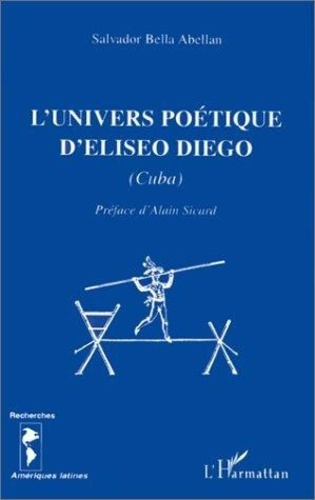 Emprunter L'univers poetique d'eliseo diego livre
