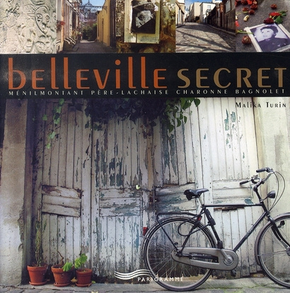 Emprunter Belleville secret. Ménilmontant Père-Lachaise Charonne Bagnolet livre
