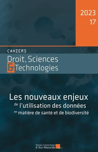 Emprunter Cahiers Droit, Sciences et Technologies N° 17/2023 : Les nouveaux enjeux de l'utilisation des donnée livre