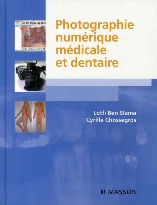 Emprunter Photographie numérique médicale et dentaire livre