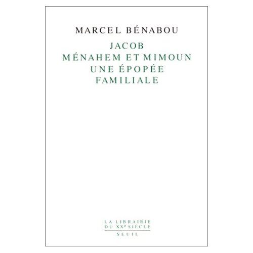 Emprunter Jacob, Ménahem et Mimoun. Une épopée familiale livre