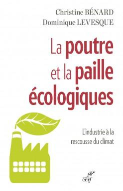 Emprunter La poutre et la paille écologiques. L'industrie à la rescousse du climat livre