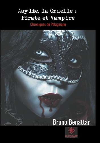 Emprunter Asylie, la Cruelle. Pirate et Vampire livre