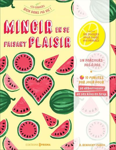 Emprunter Mincir en se faisant plaisir livre