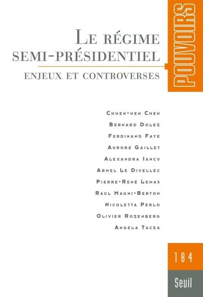 Emprunter Pouvoirs N° 184 : Le régime semi-présidentiel. Enjeux et controverses livre