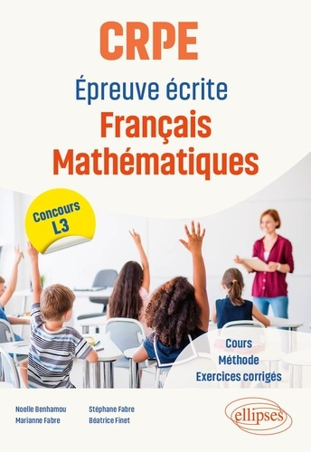 Emprunter CRPE Epreuve écrite Français Mathématiques. Concours L3 livre