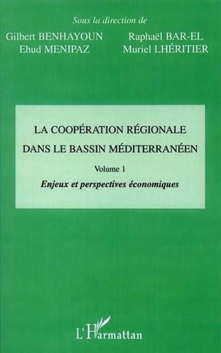 Emprunter La coopération régionale dans le bassin méditerranéen. Tome 1 livre