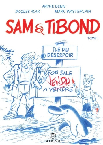 Emprunter Sam et Tibond. Intégrale Tome 1 livre