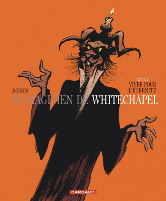 Emprunter Le magicien de Whitechapel Tome 2 : Vivre pour l'éternité livre