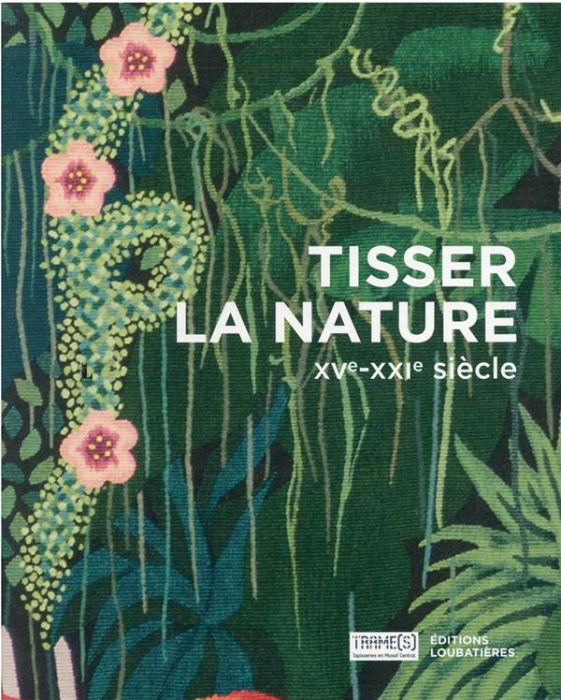 Emprunter Tisser la nature. XVe-XXIe siècle livre
