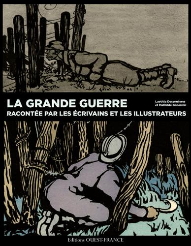 Emprunter 14-18 en mots et en images. Ecrivains et illustrateurs racontent la Grande Guerre livre