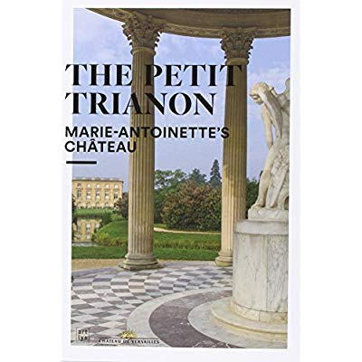 Emprunter le petit trianon château marie-antoinette gb livre