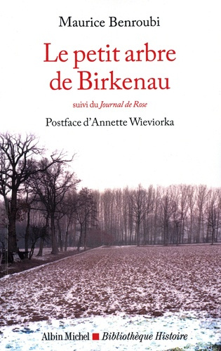Emprunter Le Petit Arbre de Birkenau. suivi du Journal de Rose livre